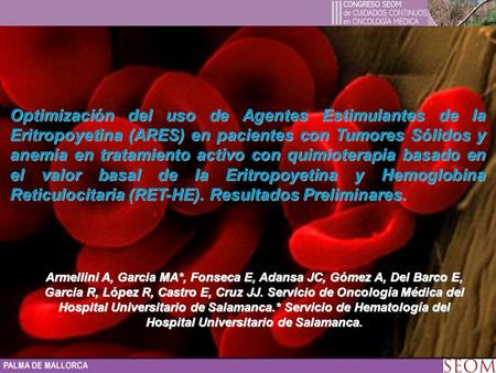 Optimización del uso de Agentes Estimulantes de la Eritropoyetina (ARES) en pacientes con Tumores Sólidos y anemia en tratamiento activo con quimioterapia.