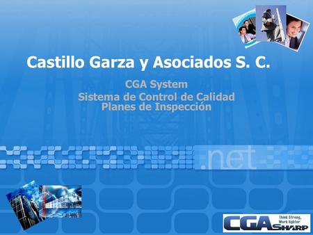 Castillo Garza y Asociados S. C. CGA System Sistema de Control de Calidad Planes de Inspección.