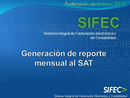 Sistema Integral de Facturación electrónica y de Contabilidad.