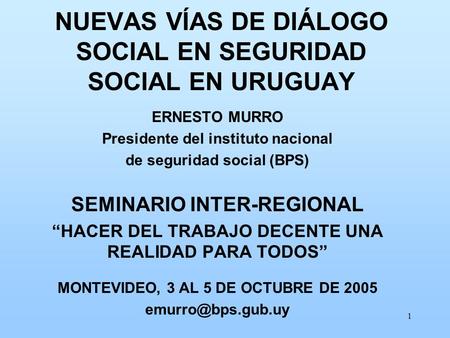 NUEVAS VÍAS DE DIÁLOGO SOCIAL EN SEGURIDAD SOCIAL EN URUGUAY
