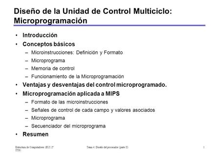 Diseño de la Unidad de Control Multiciclo: Microprogramación