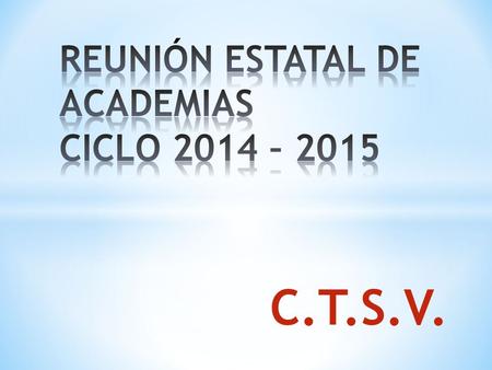 C.T.S.V.. * Realizar la Planeación didáctica, a través de las secuencias didácticas en la asignatura C.T.S.V. III para los grupos de 5° semestre, incorporando.