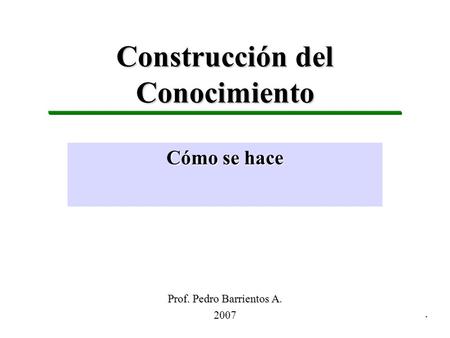 Construcción del Conocimiento