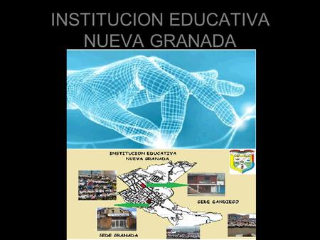INSTITUCION EDUCATIVA NUEVA GRANADA REFLEXION PREVIA 2INSTITUCION EDUCATIVA NUEVA GRANADA 2012.