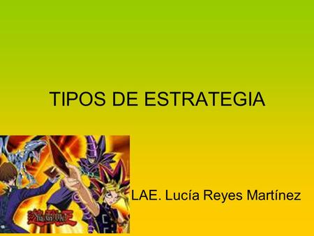 LAE. Lucía Reyes Martínez