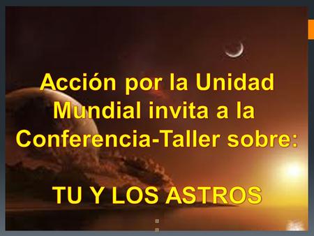 TEMA: TU Y LOS ASTROS ~…¿Qué tienen que ver el cielo y sus astros con nuestras vidas? ~…Meses y signos del Zodiáco ~…Las claves psicológicas de los signos.