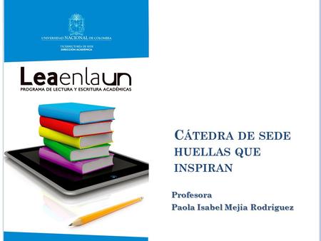 Cátedra de sede huellas que inspiran
