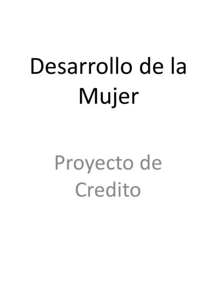 Desarrollo de la Mujer Proyecto de Credito. Catalina con compro Gallinas.