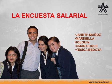 LA ENCUESTA SALARIAL JANETH MUÑOZ MARISELLA HOLGUIN OMAR DUQUE