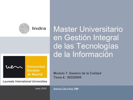 Modulo 7: Gestión de la Calidad Tema 4: ISO20000