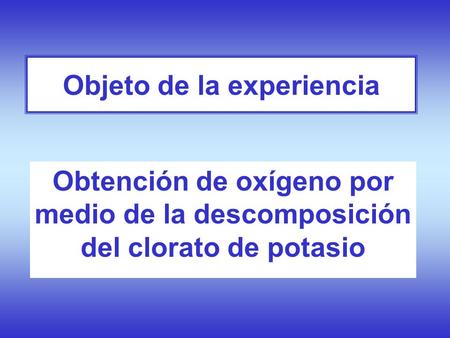 Objeto de la experiencia