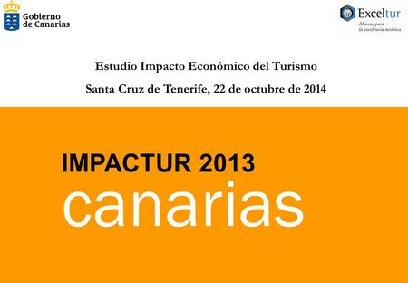 canarias IMPACTUR 2013 Estudio Impacto Económico del Turismo