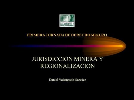 PRIMERA JORNADA DE DERECHO MINERO