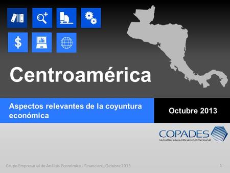 Centroamérica Aspectos relevantes de la coyuntura Octubre 2013