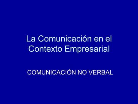 La Comunicación en el Contexto Empresarial