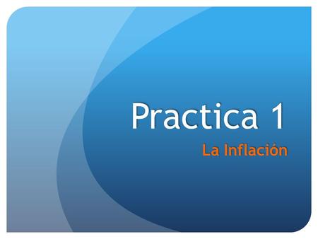 Practica 1 La Inflación. Parte 1 www.inegi.org.mx 1.Conéctese al URL:www.inegi.org.mx Indice de Precios 2.Entre a la sección: Indice de Precios DIVULGACION.