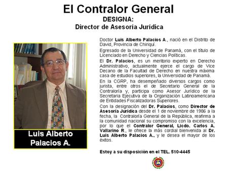Luis Alberto Palacios A Doctor Luis Alberto Palacios A., nació en el Distrito de David, Provincia de Chiriquí. Egresado de la Universidad de Panamá, con.