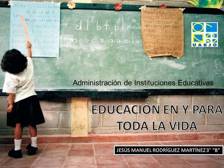 EDUCACIÓN EN Y PARA TODA LA VIDA