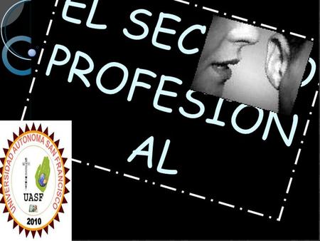 INTRODUCCION Según la enciclopedia Larousse el secreto profesional se impone a todas aquellas personas a quienes se confían secretos por razón.