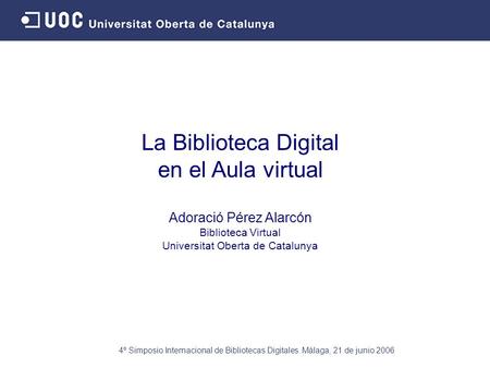 La Biblioteca Digital en el Aula virtual Adoració Pérez Alarcón