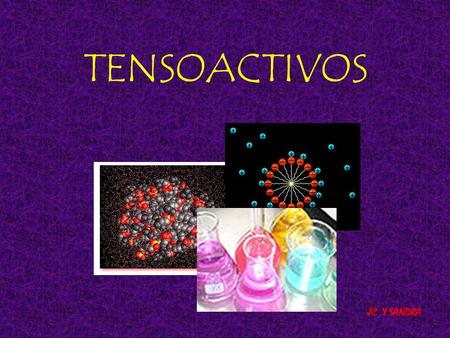 TENSOACTIVOS JC Y SANDRA.