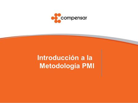 Introducción a la Metodología PMI. PROYECTOS 2010-2011 GESTIÓN OFICINA DE PROYECTOS 1.INTRODUCCIÓN A LA METODOLOGÍA PMI 2.FLUJOS DEL PROCESO PFP 3.LINEAMIENTOS.