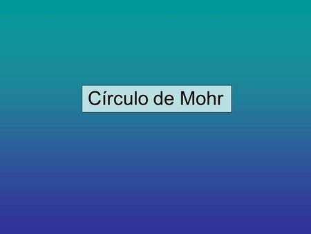 Círculo de Mohr.