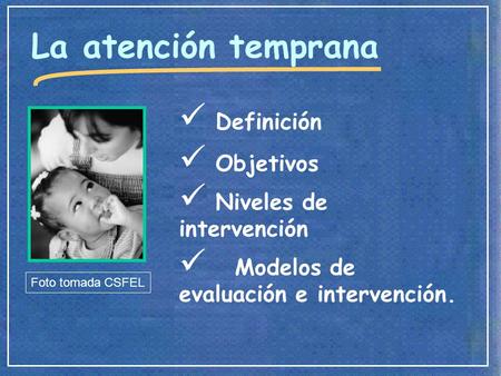La atención temprana Definición Objetivos Niveles de intervención