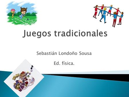 Sebastián Londoño Sousa Ed. física..  PARTICIPANTES: Más de cuatro MATERIAL: Un pañuelo REGLAS: Se asigna un número a los participantes de cada equipo.