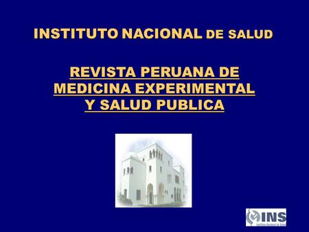 REVISTA PERUANA DE MEDICINA EXPERIMENTAL Y SALUD PUBLICA