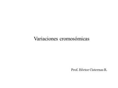 Variaciones cromosómicas