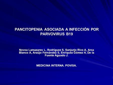 PANCITOPENIA ASOCIADA A INFECCIÓN POR PARVOVIRUS B19