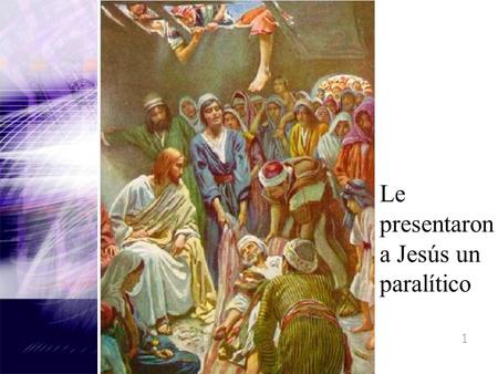 1 Le presentaron a Jesús un paralítico. 2 Era paralítico, él solo no podía llegar hasta Jesús. Unos amigos le hicieron el favor de llevarlo. Pero la gente.