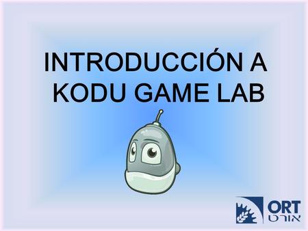 INTRODUCCIÓN A KODU GAME LAB