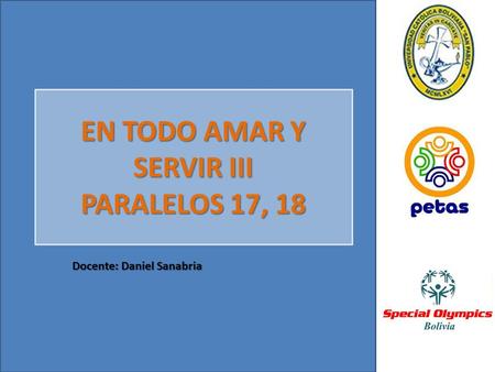 EN TODO AMAR Y SERVIR III Docente: Daniel Sanabria