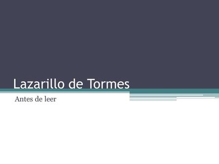 Lazarillo de Tormes Antes de leer.