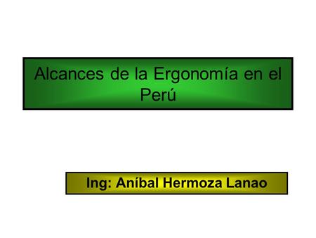 Alcances de la Ergonomía en el Perú