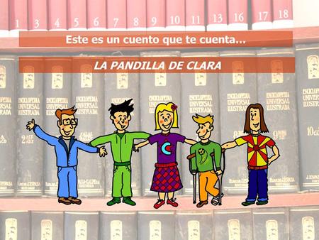 Este es un cuento que te cuenta… LA PANDILLA DE CLARA.