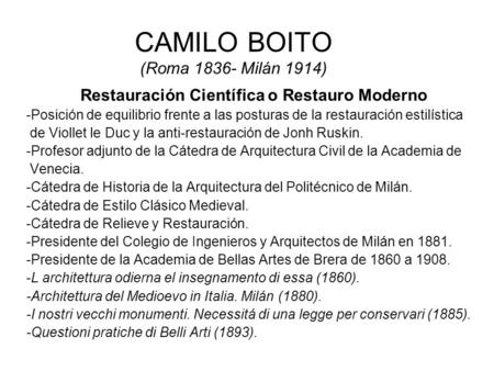 CAMILO BOITO (Roma Milán 1914)