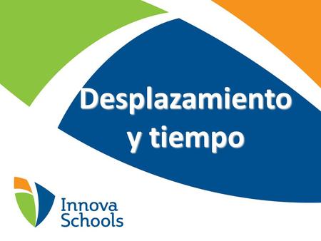 Desplazamiento y tiempo