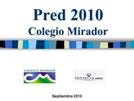 Pred 2010 Colegio Mirador Septiembre 2010.