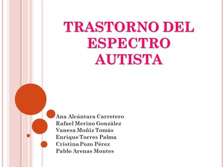 TRASTORNO DEL ESPECTRO AUTISTA