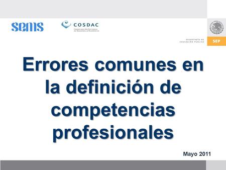 Errores comunes en la definición de competencias profesionales Mayo 2011.