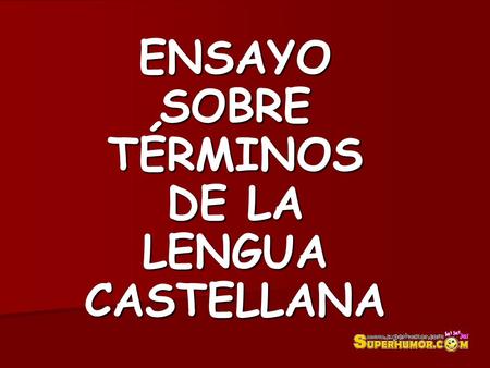 ENSAYO SOBRE TÉRMINOS DE LA LENGUA CASTELLANA