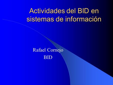 Actividades del BID en sistemas de información