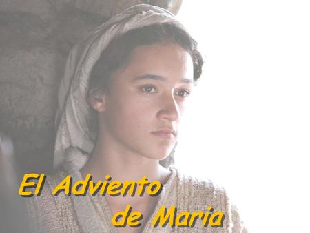 El Adviento de Maria.