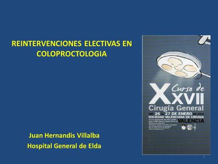 REINTERVENCIONES ELECTIVAS EN COLOPROCTOLOGIA