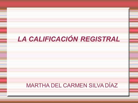 LA CALIFICACIÓN REGISTRAL