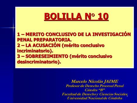 BOLILLA N° – MERITO CONCLUSIVO DE LA INVESTIGACIÓN PENAL PREPARATORIA