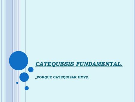 CATEQUESIS FUNDAMENTAL.